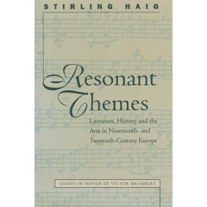 Resonant Themes - (North Carolina Studies in the Romance Languages and Literatu) by  Stirling Haig (Paperback) - 1 of 1