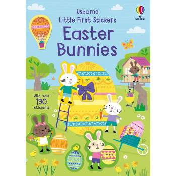 Little First Stickers Easter Bunnies - by  Jessica Greenwell (Paperback)