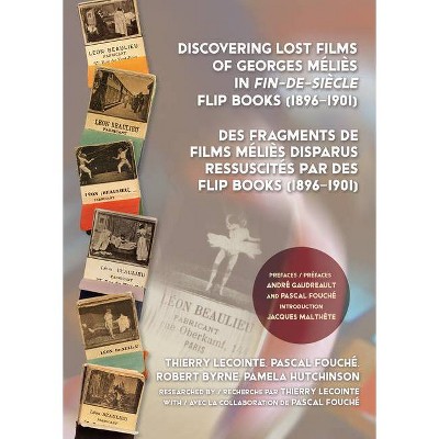 Discovering Lost Films of Georges Méliès in Fin-De-Siècle Flip Books (1896-1901) - (Paperback)