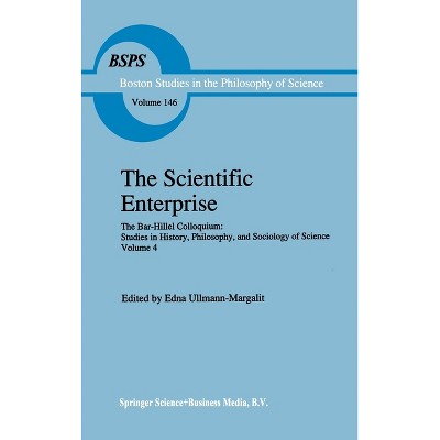 The Scientific Enterprise - (Mathematics and Its Applications. East European Series) by  Edna Ullmann-Margalit (Hardcover)