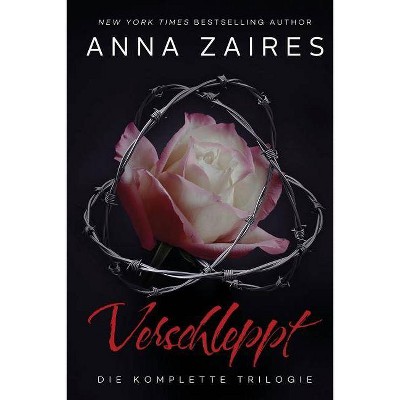 Verschleppt - by  Anna Zaires & Dima Zales (Paperback)