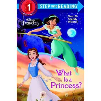 What is a Princess? - by Jennifer Liberts (Paperback)