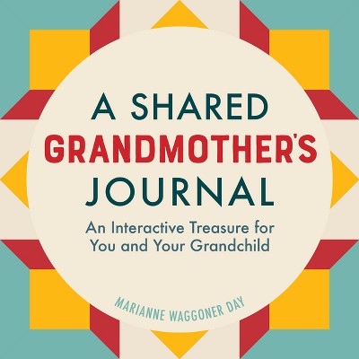 A Shared Grandmother's Journal - by  Marianne Waggoner Day (Paperback)