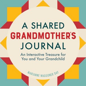 A Shared Grandmother's Journal - by  Marianne Waggoner Day (Paperback) - 1 of 1