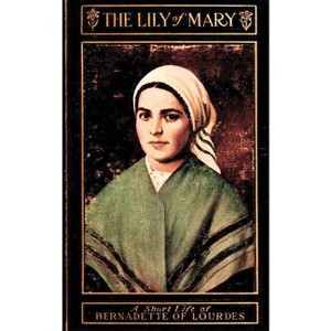 The Lily of Mary - by  Sister Mary Bernard (Paperback) - 1 of 1