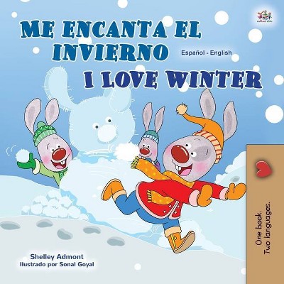 I Love Winter (Spanish English Bilingual Children's Book) - (Spanish English Bilingual Collection) Large Print by  Shelley Admont & Kidkiddos Books