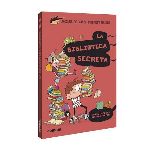 La Biblioteca Secreta - (Agus y Los Monstruos) by Jaume Copons (Paperback)