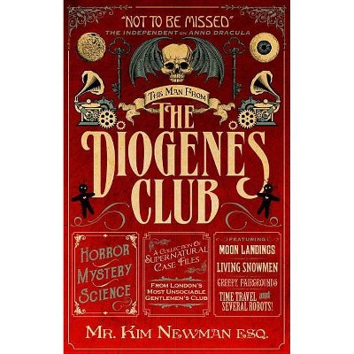 The Man from the Diogenes Club - by  Kim Newman (Paperback)