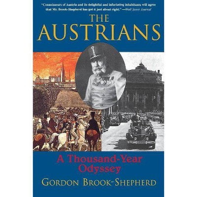 The Austrians - by  Gordon Brook-Shepard (Paperback)