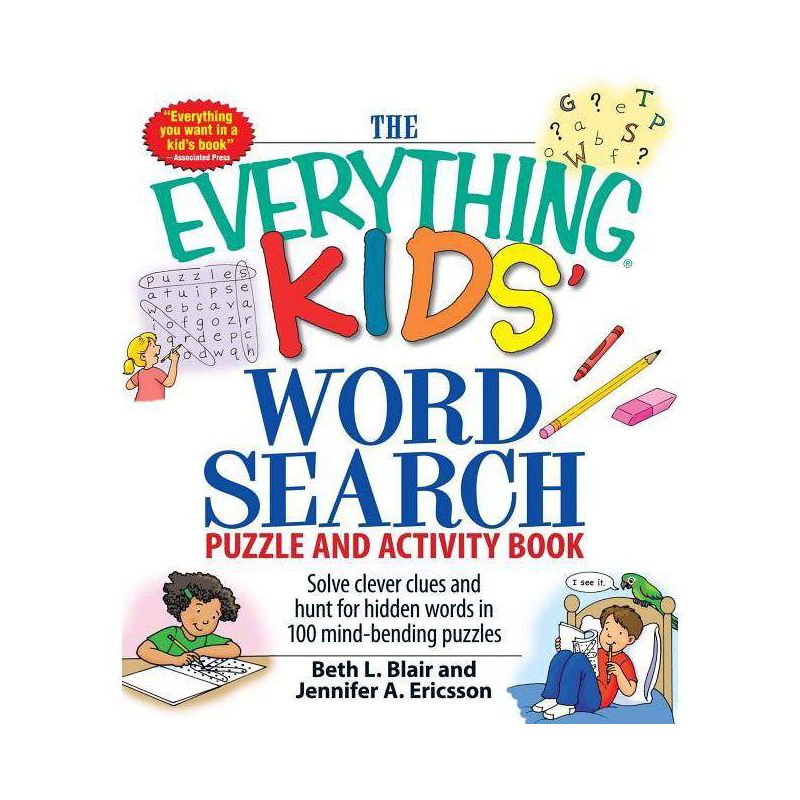 The Everything Kids' Word Search Puzzle and Activity Book - (Everything(r) Kids) by  Beth L Blair & Jennifer A Ericsson (Paperback), 1 of 2