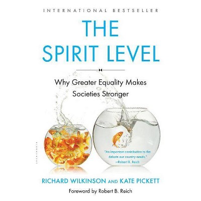 The Spirit Level - by  Richard Wilkinson & Kate Pickett (Paperback)