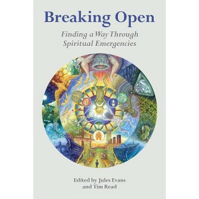 Breaking Open - by  Jules Evans & Tim Read (Paperback)