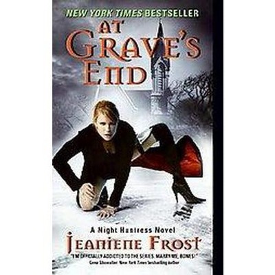 At Grave's End ( Night Huntress) (Paperback) by Jeaniene Frost