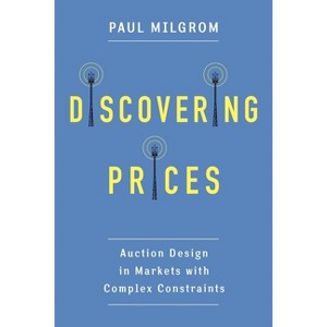 Discovering Prices - (Kenneth J. Arrow Lecture) by Paul Milgrom - 1 of 1