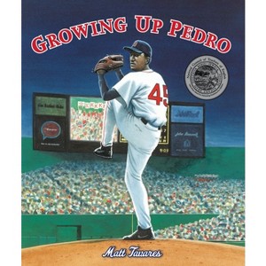 Growing Up Pedro - by  Matt Tavares (Hardcover) - 1 of 1