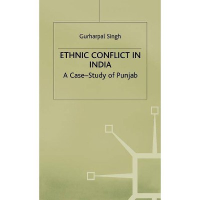 Ethnic Conflict in India - by  Na Na (Hardcover)