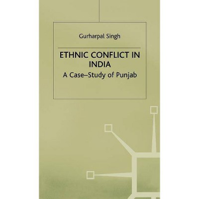 Ethnic Conflict in India - by  Na Na (Hardcover)