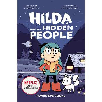 Hilda and the Hidden People - (Hilda Tie-In) by Luke Pearson & Stephen Davies