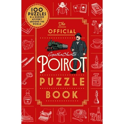 The Official Poirot Puzzle Book - by  Agatha Christie Agatha Christie Ltd (Paperback)