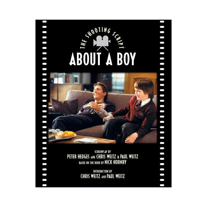 About a Boy - (Shooting Script) by  Peter Hedges & Chris Weitz & Paul Weitz (Paperback), 1 of 2