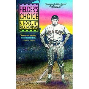 Fielder's Choice - by  Rick Norman (Paperback) - 1 of 1