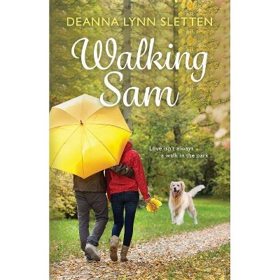 Walking Sam - (Lake Harriet Novel) by  Deanna Lynn Sletten (Paperback)