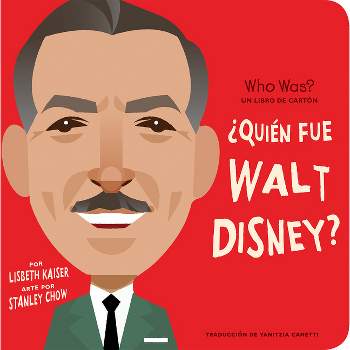 ¿Quién Fue Walt Disney?: ¿Quién Fue? Un Libro de Cartón - (Who Was? Board Books) by  Lisbeth Kaiser & Who Hq (Board Book)