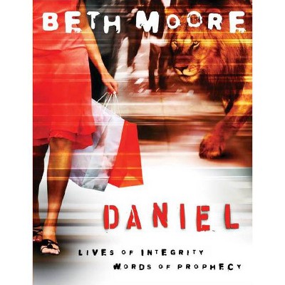 Daniel - Bible Study Book - by  Beth Moore (Paperback)