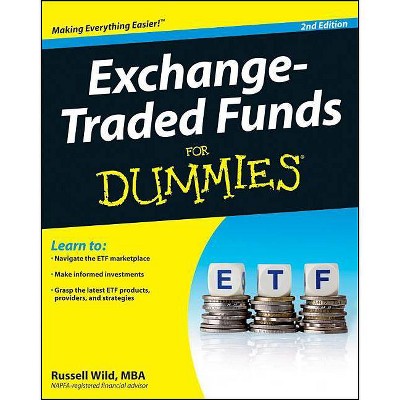 Exchange-Traded Funds for Dummies - (For Dummies) 2nd Edition by  Russell Wild (Paperback)