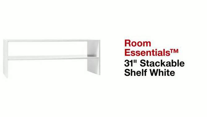31" Stackable Shelf - Room Essentials™, 2 of 11, play video
