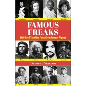 Famous Freaks - by  Deborah Warren (Hardcover) - 1 of 1