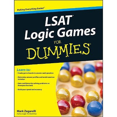 LSAT Logic Games For Dummies - by  Mark Zegarelli (Paperback)