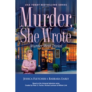 Murder, She Wrote: Murder Most Trivial - by  Jessica Fletcher & Barbara Early (Hardcover) - 1 of 1