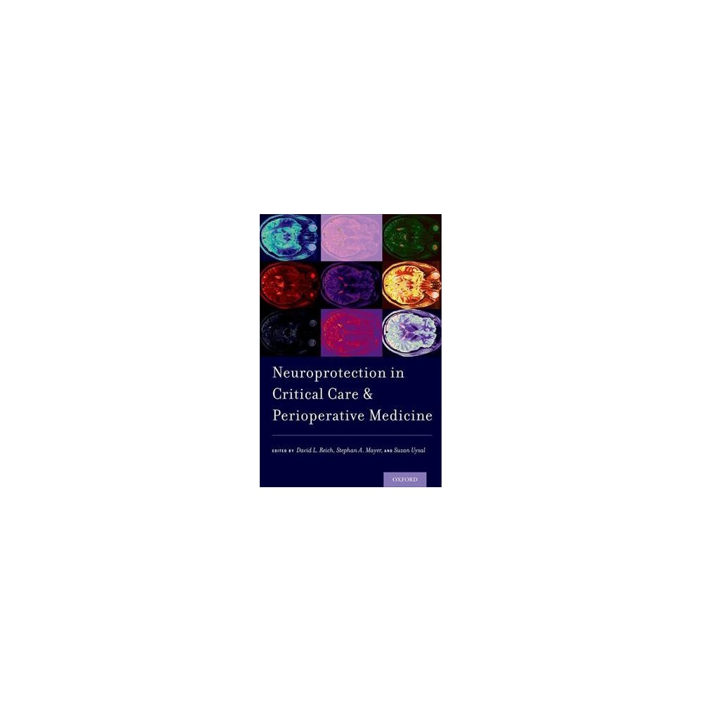 Neuroprotection in Critical Care and Perioperative Medicine - (Paperback)