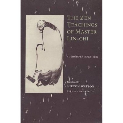 The Zen Teachings of Master Lin-Chi - (Paperback)