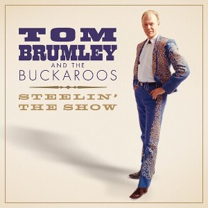 Tom Brumley And The Buckaroos - Steelin' The Show (CD) - 1 of 1