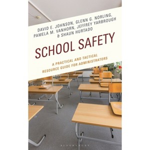 School Safety - by  David E Johnson & Glenn G Norling & Pamela M Vanhorn (Hardcover) - 1 of 1
