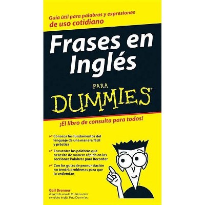 Frases En Inglés Para Dummies - by  Gail Brenner (Paperback)