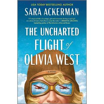 The Uncharted Flight of Olivia West - by Sara Ackerman