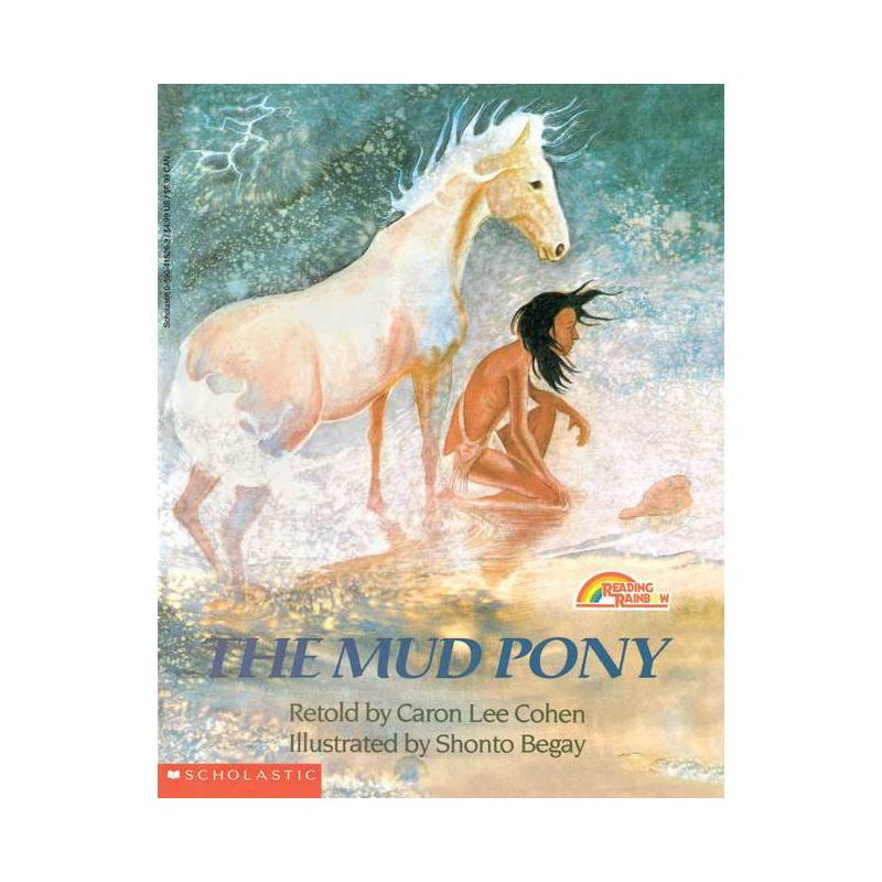The Mud Pony - (Reading Rainbow Books) by  Caron Lee Cohen (Paperback), 1 of 2