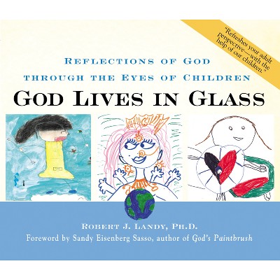 God Lives in Glass - by  Robert J Landy (Hardcover)