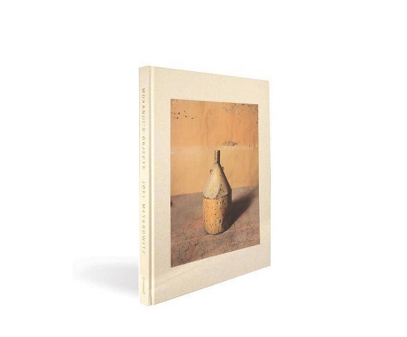 Joel Meyerowitz: Morandi's Objects - (Hardcover)