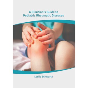 A Clinician's Guide to Pediatric Rheumatic Diseases - by  Leslie Schwartz (Hardcover) - 1 of 1