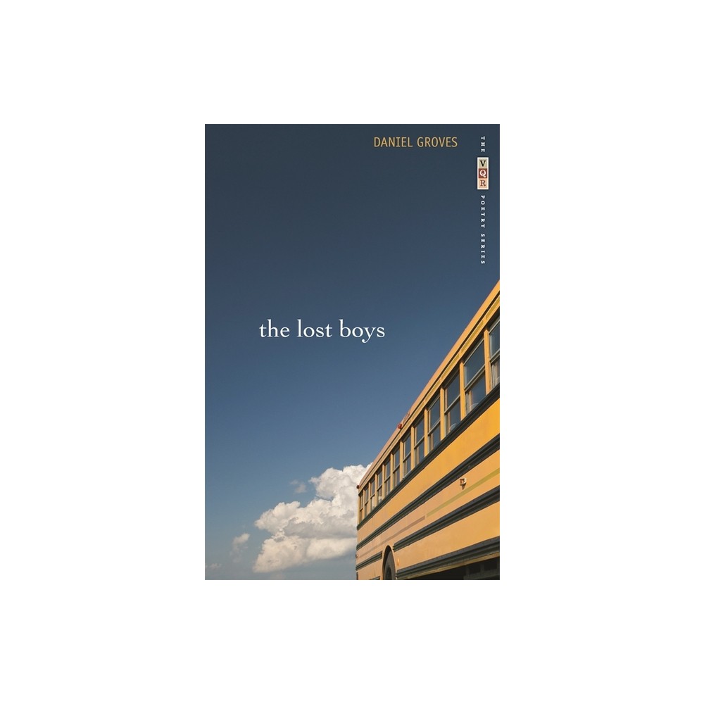 The Lost Boys - (VQR Poetry) by Daniel Groves (Paperback)