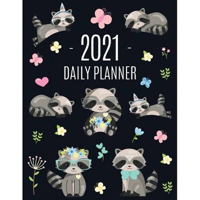 Raccoon Daily Planner 2021 - by  Feel Good Press (Paperback)