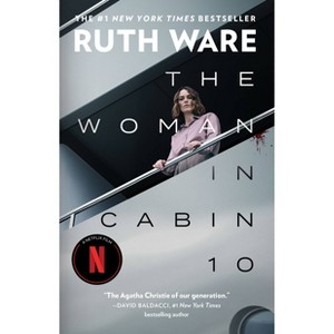 The Woman in Cabin 10 - by Ruth Ware (Paperback) - 1 of 1