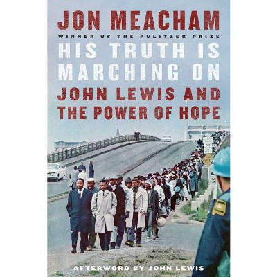 His Truth Is Marching on - by Jon Meacham (Hardcover)