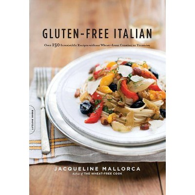 Gluten-Free Italian - by  Jacqueline Mallorca (Paperback)