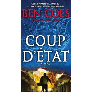 Coup d'Etat - (Dewey Andreas Novel) by  Ben Coes (Paperback) - 1 of 1