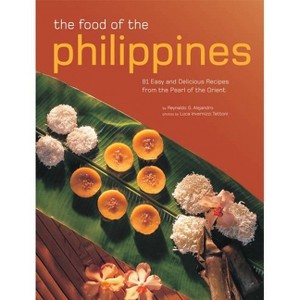 The Food of the Philippines - by  Alejandro (Paperback) - 1 of 1